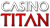 Casino Titan